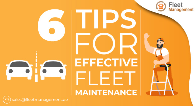 6 Tips For Effective Fleet Maintenance