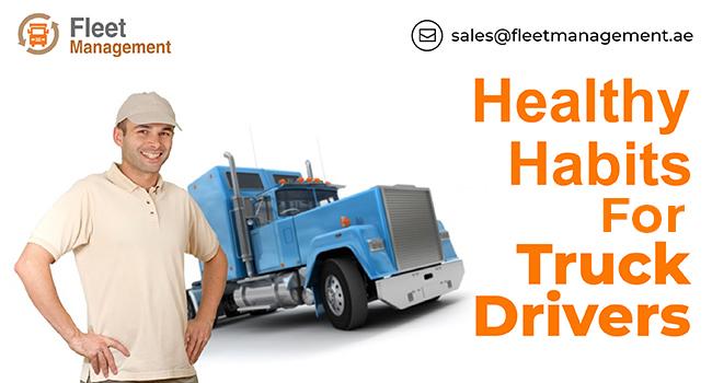 Healthy Habits for Truck Drivers