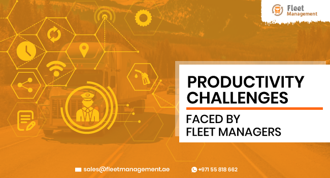 Productivity Challenges Faced by Fleet Managers