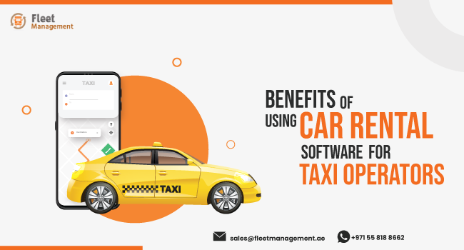 Benefits of Using Car Rental Software for Taxi Operators
