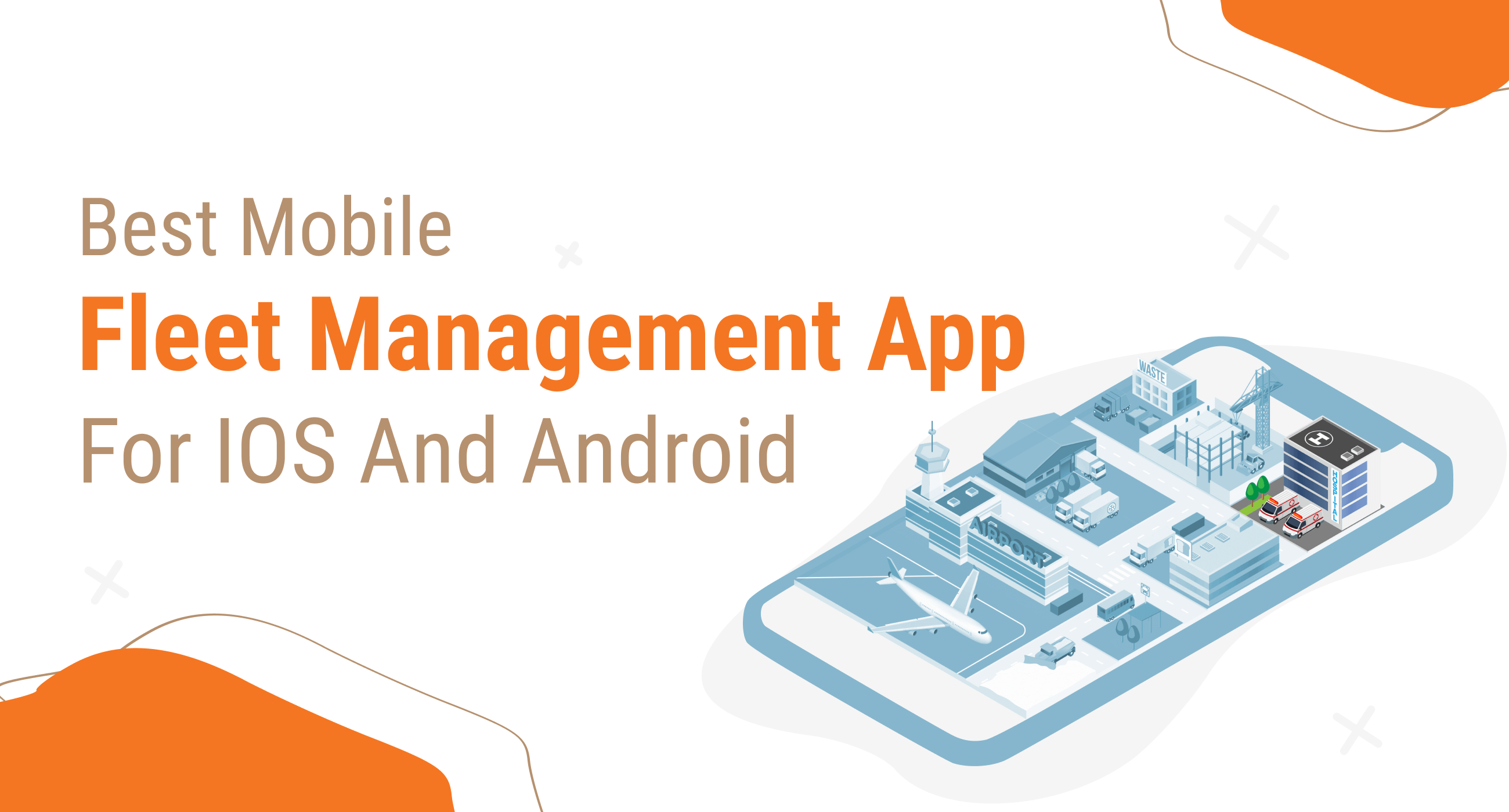 Learn All About the Best Mobile Fleet Management App for IOS and Android